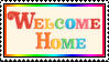 Welcome Home Welcome Home
